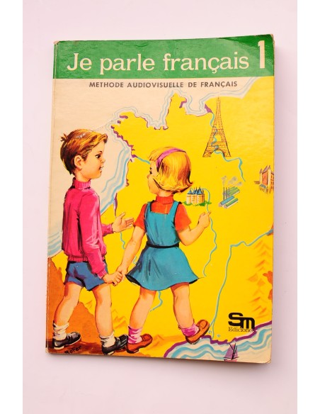 Je parle français 1: méthode audiovisuelle de français. 3er nivel de EGB