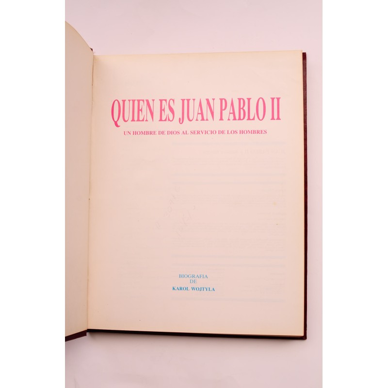 Juan Pablo II y nuestro tiempo. Tomo I