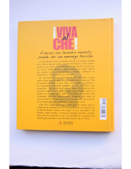 ¡Viva el Che!. La vida y la extraña muerte del Che Guevara