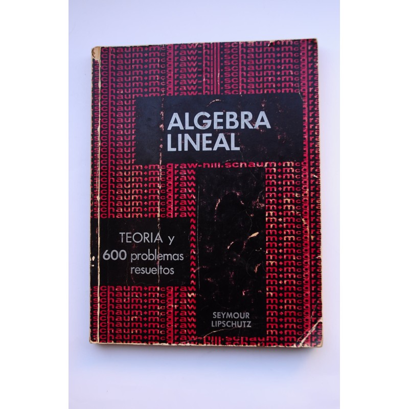 Teoría y problemas de álgebra lineal