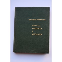 Murcia, andanza y mudanza