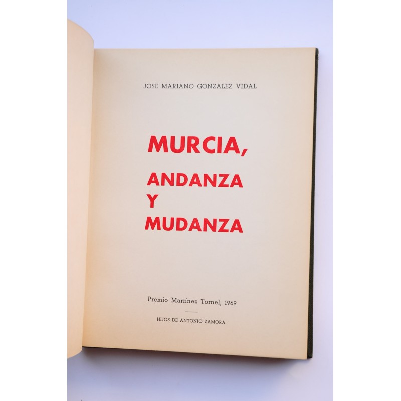 Murcia, andanza y mudanza
