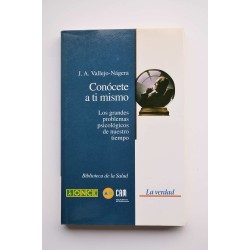Conócete a ti mismo : los grandes problemas psicológicos...