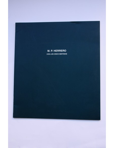 M. P. HERRERO. Con los cinco sentidos
