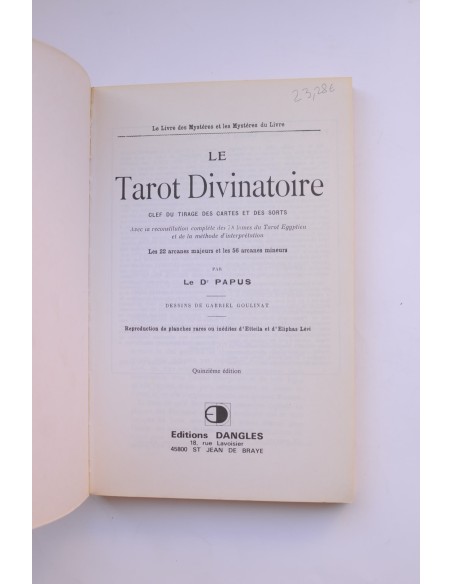 Le tarot divinatoire. Clef du tirage des Cartes et des Sorts