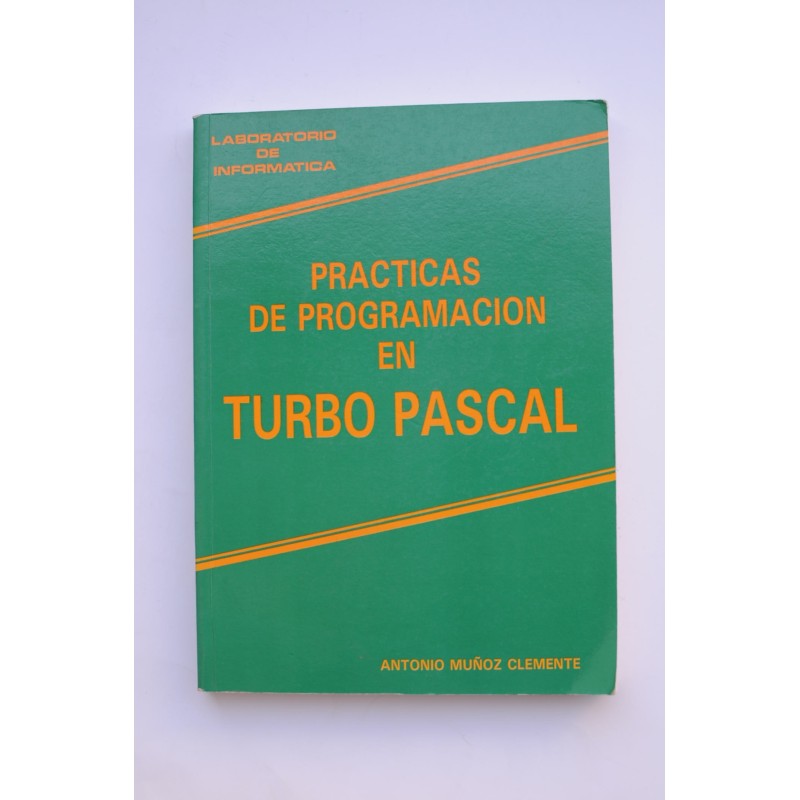 Prácticas de programación en Turbo Pascal