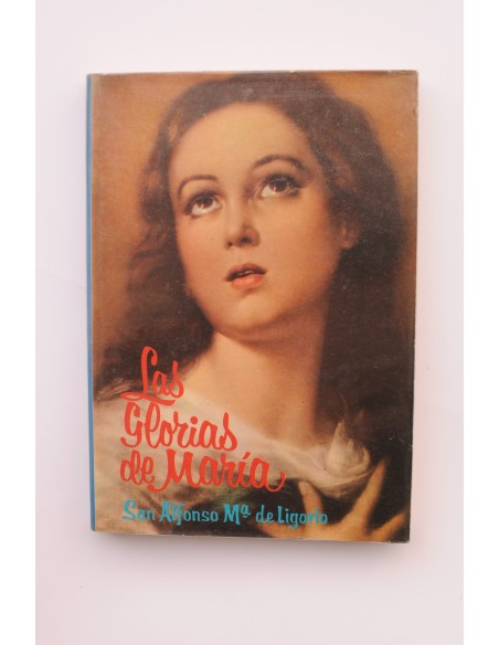 Las glorias de María. Primera parte. Explicación de la Salve Regina