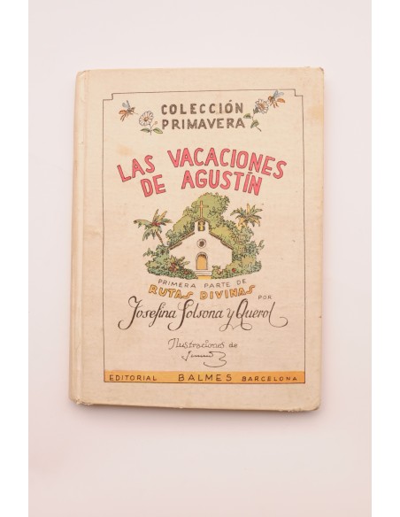 Las vacaciones de Agustín. Primera parte de Rutas Divinas