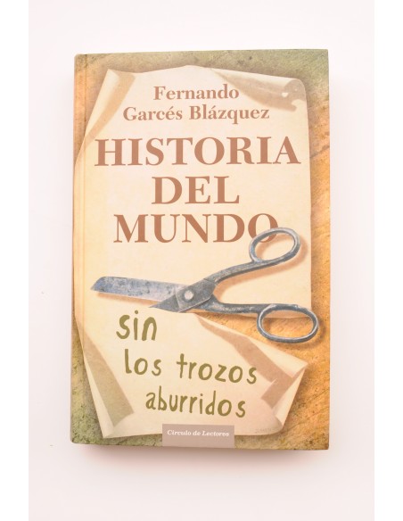 Historia del mundo sin los trozos aburridos