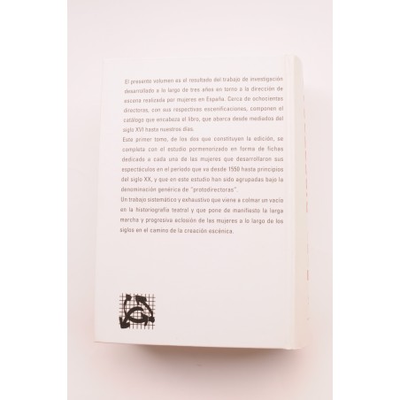 Directoras en la historia del teatro español : 1550-2002. Vol. I : 1550-1930