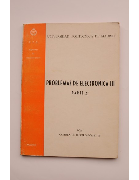 Problemas de electrónica III. Parte 2ª. Ejercicios y soluciones