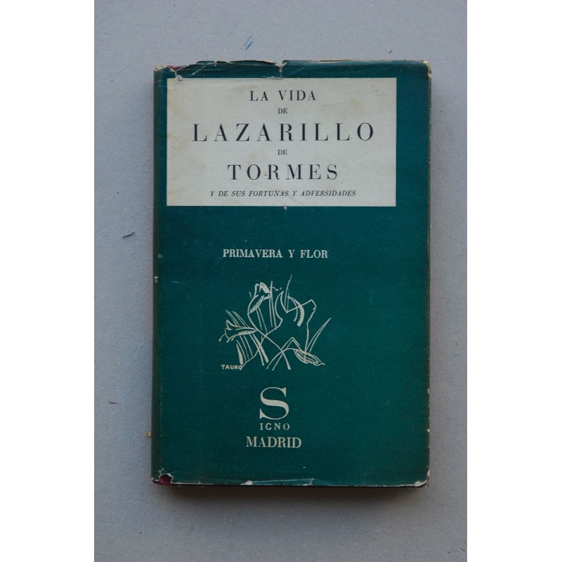 La VIDA de Lazarillo de Tormes y de sus fortunas y adversidades