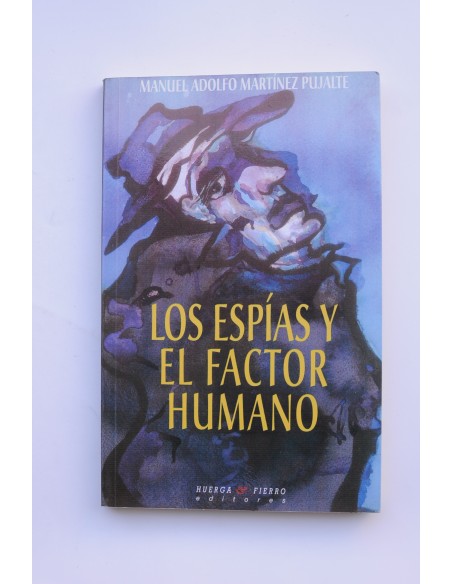 Los espías y el factor humano. Graham Greene, el Quinteto de Cambridge y otras egregias figuras