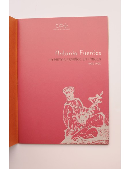 Antonio Fuentes. Un pintor español en Tánger (1905 - 1995)