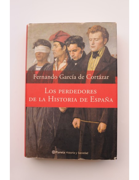Los perdedores de la Historia de España
