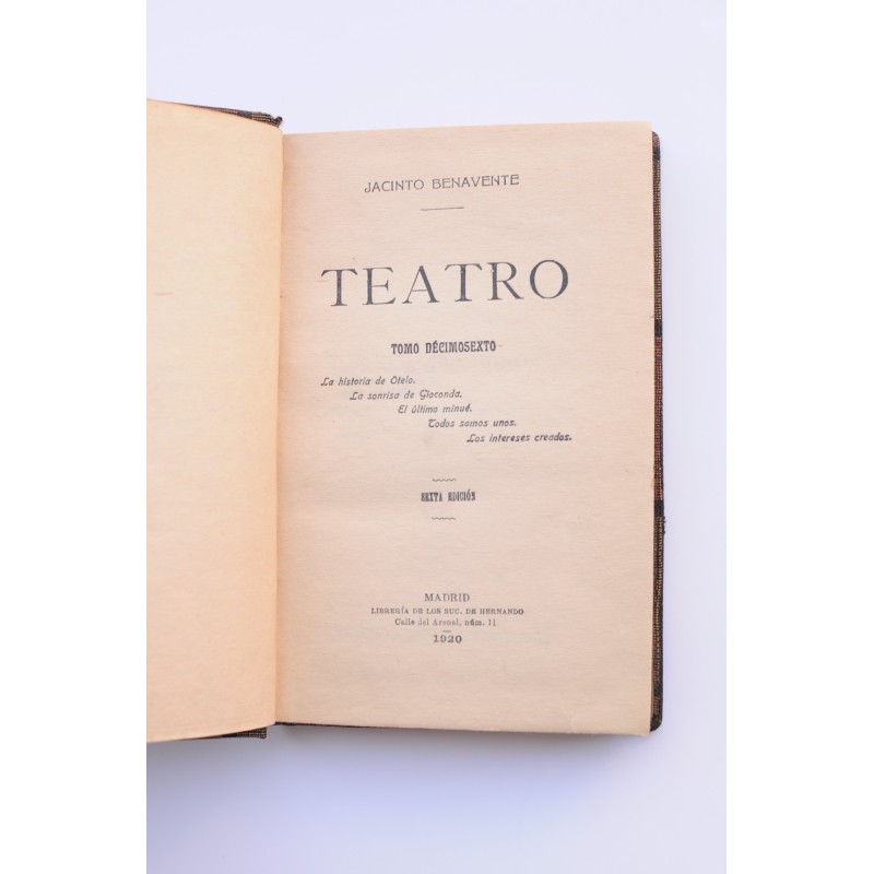 Teatro.Tomo Decimosexto. Jacinto Benavente