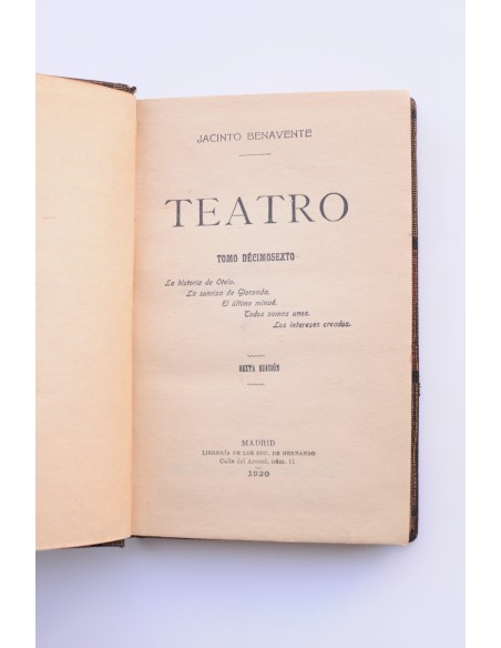 Teatro.Tomo Decimosexto. Jacinto Benavente