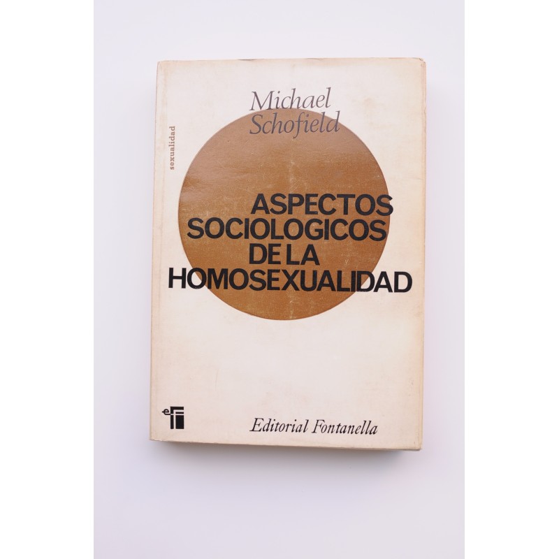 Aspectos sociológicos de la homosexualidad : un estudio comparativo de tres tipos de homosexuales