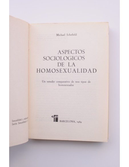 Aspectos sociológicos de la homosexualidad : un estudio comparativo de tres tipos de homosexuales