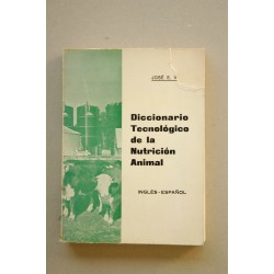 Diccionario tecnológico de la nutrición animal
