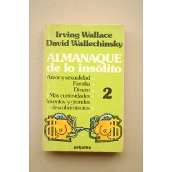 Almanaque de los insólito. 2 : Amor y sexualidad....