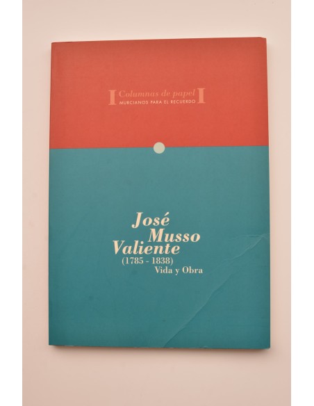José Musso Valiente (1785 - 1838). Vida y obra