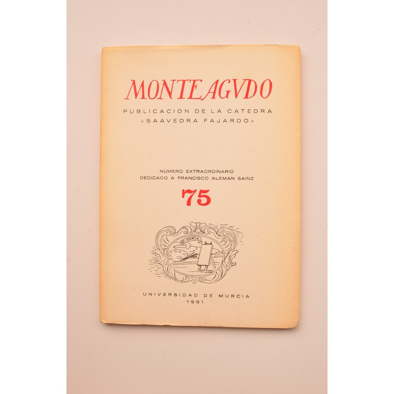 Monteagudo : Revista de literatura española, hispanoamericana. Nº 75, 1981. Dedicado a Francisco Alemán Sainz