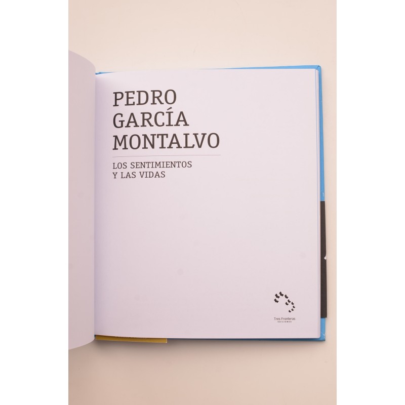 Pedro García Montalvo. Los sentimientos y las...