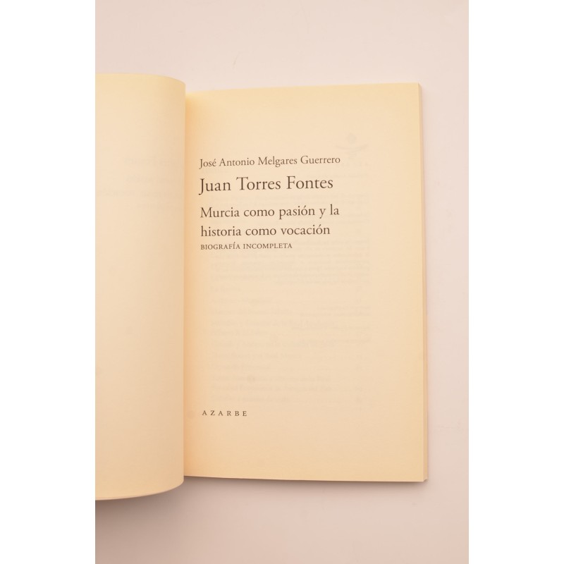 Juan Torres Fontes. Murcia como pasión y la...