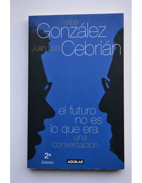El futuro no es lo que era. Una conversación