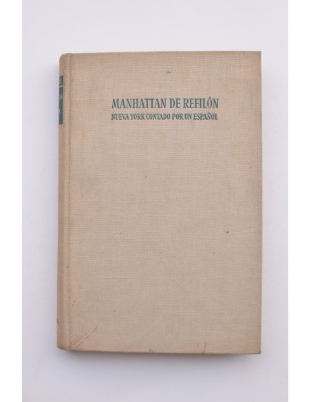 Manhattan de refilón : Nueva York contado por un español