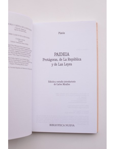 Paideia: Protágoras, De la Repúblia y De las leyes