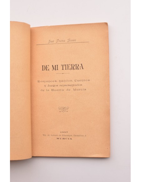 De mi tierra. Romances, bandos, cuentos y juegos representados de la huerta de Murcia