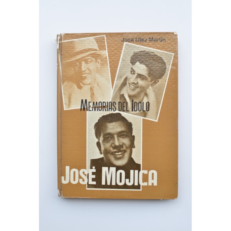 Memorias del ídolo José Mojica