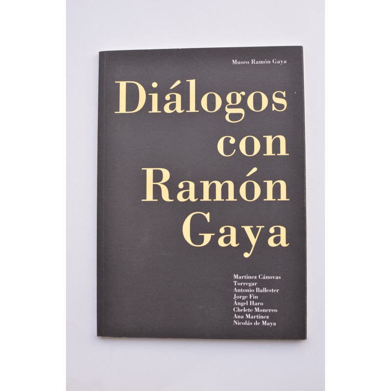 Diálogos con Ramón Gaya