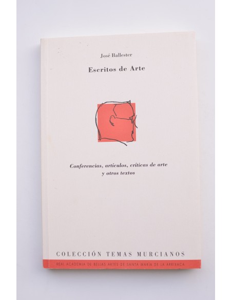 Escritos de arte. Conferencias, artículos, críticas de arte y otros textos