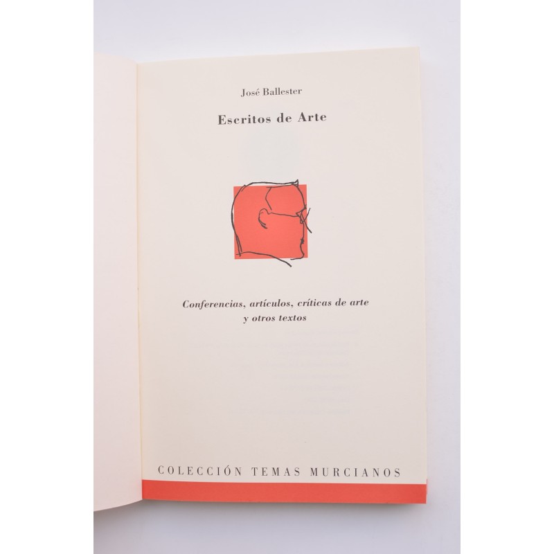 Escritos de arte. Conferencias, artículos,...