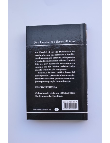 Hamlet, príncipe de Dinamarca. Romeo y Julieta