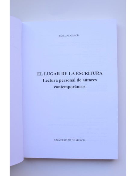 El lugar de la escritura. Lectura personal de autores contemporáneos
