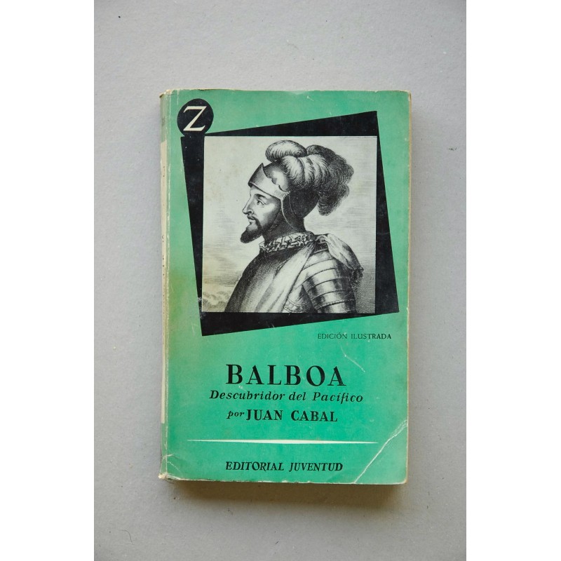 Balboa : descubridor del Pacífico