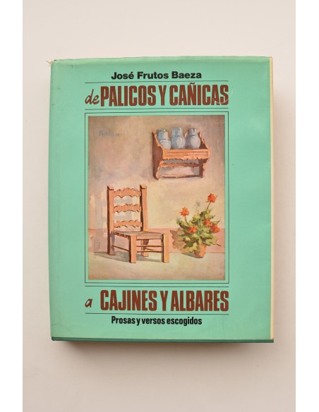 De Palicos y Cañicas a Cajines y Albares