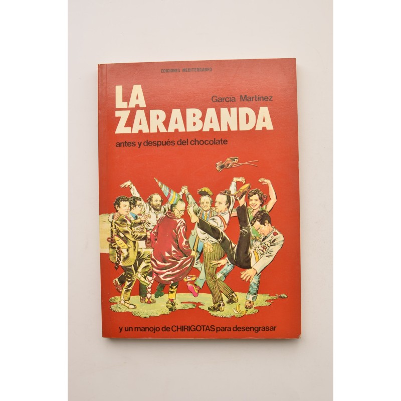 La Zarabanda : antes y después del chocolate , y un manojo de Chirigotas para desengrasar