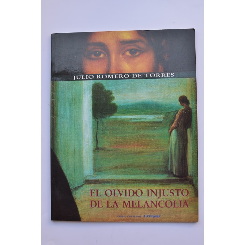 Julio Romero de Torres 1875 - 1930. El olvido injusto de la melancolía. Exposición