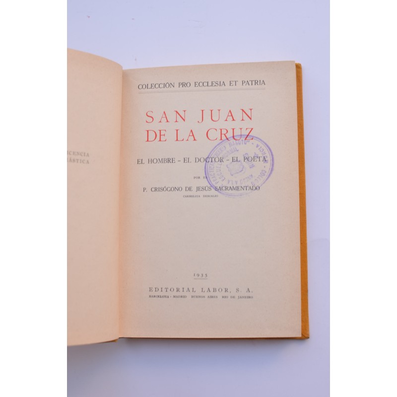 San Juan de la Cruz. El hombre, el docto, el poeta