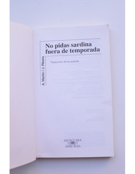 No pidas sardinas fuera de temporada