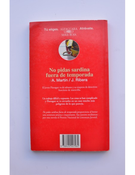 No pidas sardinas fuera de temporada