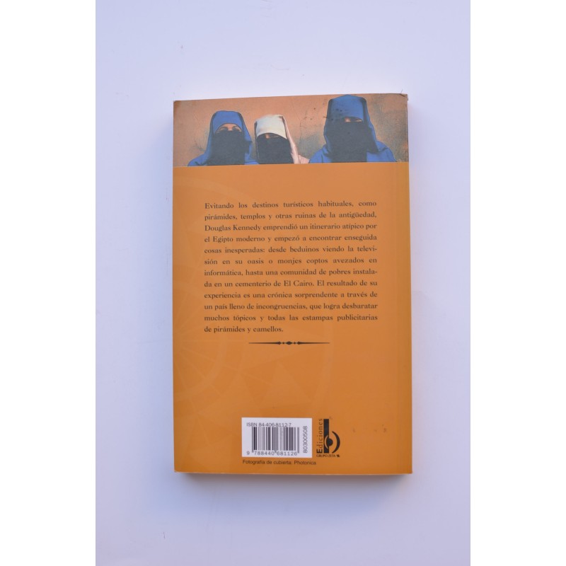 Más allá de las pirámides. Viajes por el Egipto...