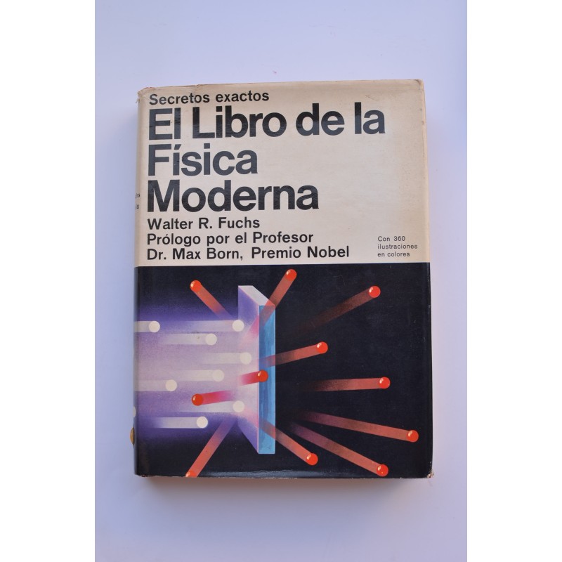 El libro de la física moderna
