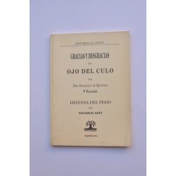Gracias y desgracias del ojo del culo -  Defensa del pedo