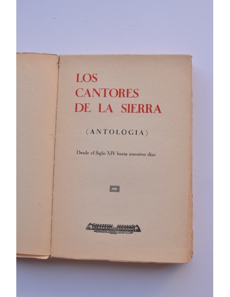 Los cantores de la Sierra. Antología. Desde el siglo XIV hasta nuestros días